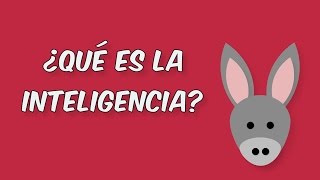 ¿Qué es la inteligencia [upl. by Reivilo39]