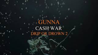 Gunna  Cash War Official Audio [upl. by Greene872]