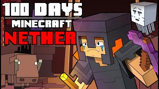 100 Days  Minecraft Nether [upl. by Adel]