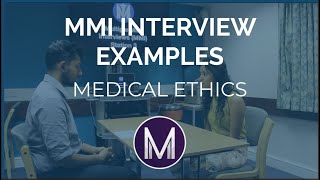 MMI Interview Examples  Medical Ethics  Medic Mind [upl. by Fesuy]