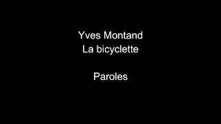 Yves MontandLa bicycletteparoles [upl. by Baruch]