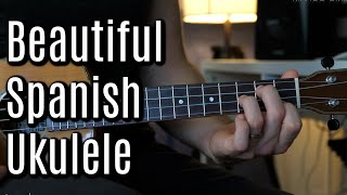 Beautiful Spanish Chord Progression on Ukulele [upl. by Plotkin722]