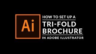 How To Create A Trifold Brochure in Adobe Illustrator [upl. by Yeleek]