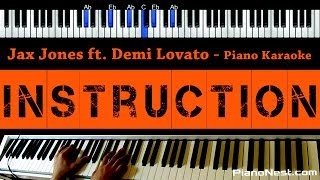 Jax Jones  Instruction ft Demi Lovato  Piano Karaoke  Sing Along  Cover with Lyrics [upl. by Enrika]