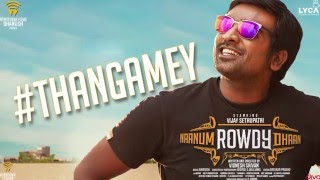 Thangamey BGM  Anirudh  Naanum Rowdy Dhaan [upl. by Nylednarb]