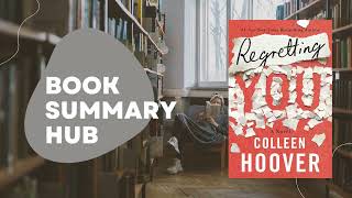 Regretting You Book by Colleen Hoover  Book Summary Hub [upl. by Ainaled]