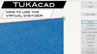 Virtual Digitizer  TUKAcad Feature [upl. by Katuscha]