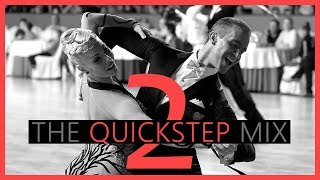 ►QUICKSTEP MUSIC MIX 2 [upl. by Sower]