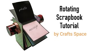 Rotating Scrapbook Tutorial  Scrapbook Ideas  By Crafts Space [upl. by Madox697]