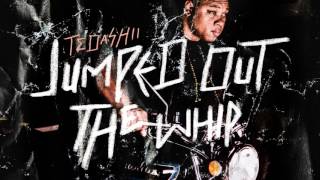 Tedashii  Jumped Out the Whip [upl. by Buller]