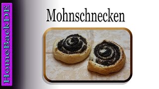 Mohnschnecken aus Blätterteig  Backanleitung von HomeBackDE [upl. by Noerb]