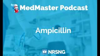 Ampicillin Nursing Considerations Side Effects and Mechanism of Action Pharmacology for Nurses [upl. by Jimmie]