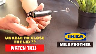 IKEA Milk Frother Battery Installation and Trick To Close the Lid [upl. by Yentterb]