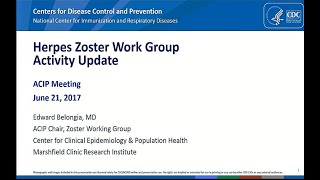 June 2017 ACIP Meeting  Herpes Zoster Vaccine [upl. by Edny]