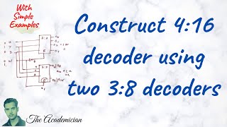 COA 29 Construct 416 decoder using two 38 decoders [upl. by Mabel]