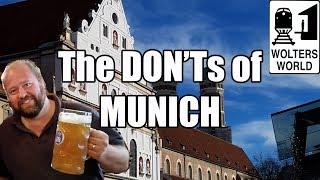 Visit Munich  The DONTs of Visiting Munich Germany [upl. by Irrehc]