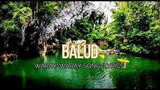 Balud Waraywaray Song Lyrics [upl. by Kimberly]