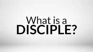 What is a Disciple A practical definition [upl. by Nylatsyrk]