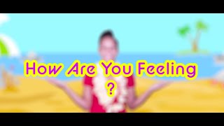 How Are You Feeling Today  Feelings Song  Taylor Dee Kids TV [upl. by Bilac]