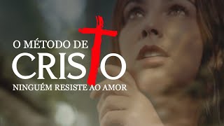 O MÉTODO DE CRISTO  NINGUÉM RESISTE AO AMOR  FILME COMPLETO [upl. by Airliah]