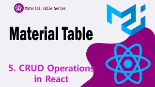 5 CRUD Operations in Material Table  Material UI [upl. by Stelu231]