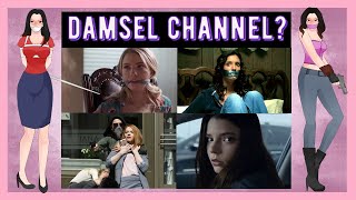 New Damsels In Distress Channel [upl. by Teferi]