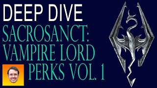 SACROSANCT  deep dive EVERY VAMPIRE LORD PERK and ABILITY  VOL 1 [upl. by Ehttam]