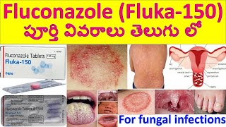 Fluconazole Fluka  150 Tablet in Telugu Uses Dosage Working Side effects Precautions [upl. by Aihsekel716]