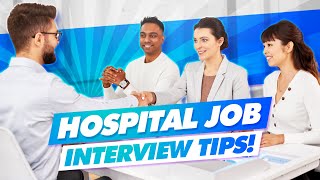 HOSPITAL Interview Questions amp Answers Hospital and Healthcare Job Interview Tips [upl. by Annavaj256]