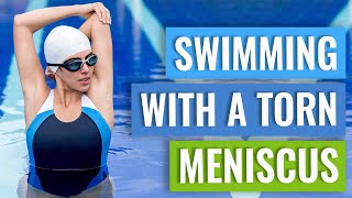 Meniscus Tears  Swimming Tips [upl. by Nyladnek]