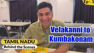 BTS Ep 1 Vellanki to Kumbhkonam  Tamil Nadu Behind the scenes [upl. by Kassel]