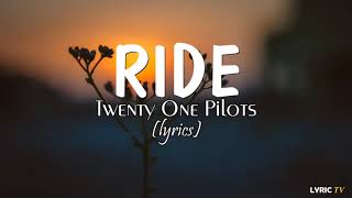 Twenty One Pilots  Ride  lyrics  1 hour [upl. by Ajiram]