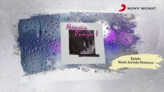 Exists – Rindu Serindu Rindunya Official Lyric Video [upl. by Goodwin]