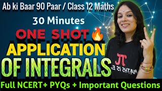 Application of Integrals One Shot  Class 12 Maths Chapter 8 AOI Full Chapter in 30 Minutes  NCERT [upl. by Fernanda]