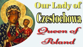 Our Lady of Czestochowa Queen of Poland [upl. by Kegan519]