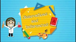 Observations and Inferences [upl. by Eenat901]