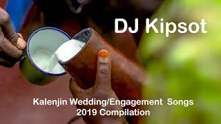 Kalenjin Wedding and Koito Engagement Songs  Best Compilation 2019 by DJ Kipsot [upl. by Arihaj]