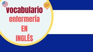 Vocabulario para Enfermería en Inglés [upl. by Wilonah29]