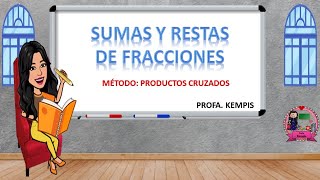 Sumas y restas de fracciones por productos cruzados [upl. by Colville]