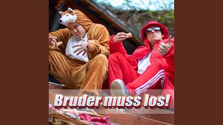 Bruder muss los [upl. by Christy593]