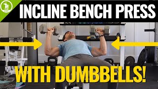 Incline Dumbbell Bench Press Form amp Tutorial Guide [upl. by Inafetse]