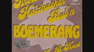 Tiroler Holzhacker Bubn Boemerang 1977 [upl. by Thirzi973]