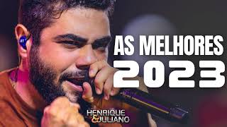 HENRIQUE E JULIANO AS MAIS TOCADAS DE 2023 [upl. by Ahsier]