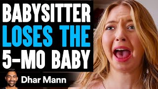 BABYSITTER LOSES The 5MonthOld Baby She Lives To Regret It  Dhar Mann [upl. by Gaddi]