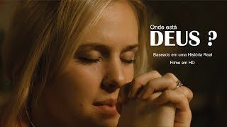 Filme Evangélico  gospel Onde está Deus [upl. by Nitsreik]