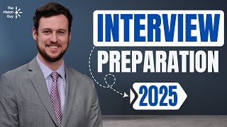 Residency Interview Preparation  Match 2025 [upl. by Riordan]