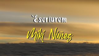 Miki Núñez  Escriurem Letra [upl. by Nileak593]