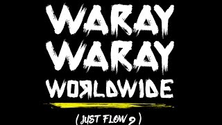 Waray Waray Worldwide Official Music Video [upl. by Teplica]