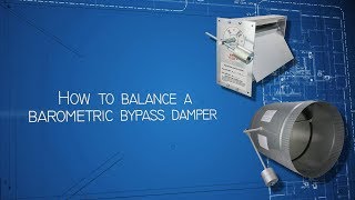 How to Balance a Barometric Bypass Damper [upl. by Narret130]