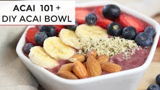 ACAI 101  How To Make an ACAI BOWL [upl. by Mallen]